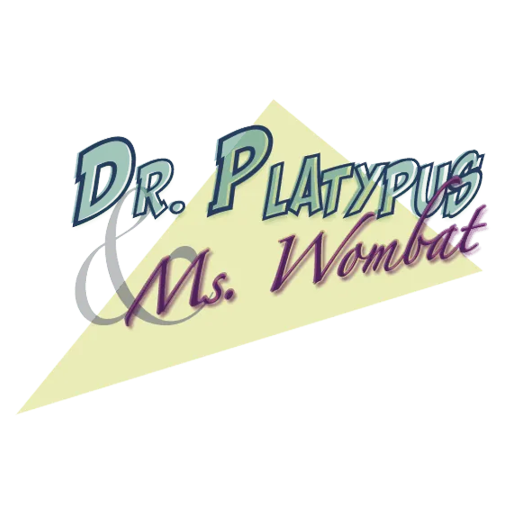 Dr. Platypus & Ms. Wombat